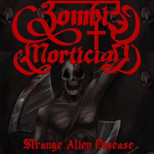 Zombie Mortician : Strange Alien Disease